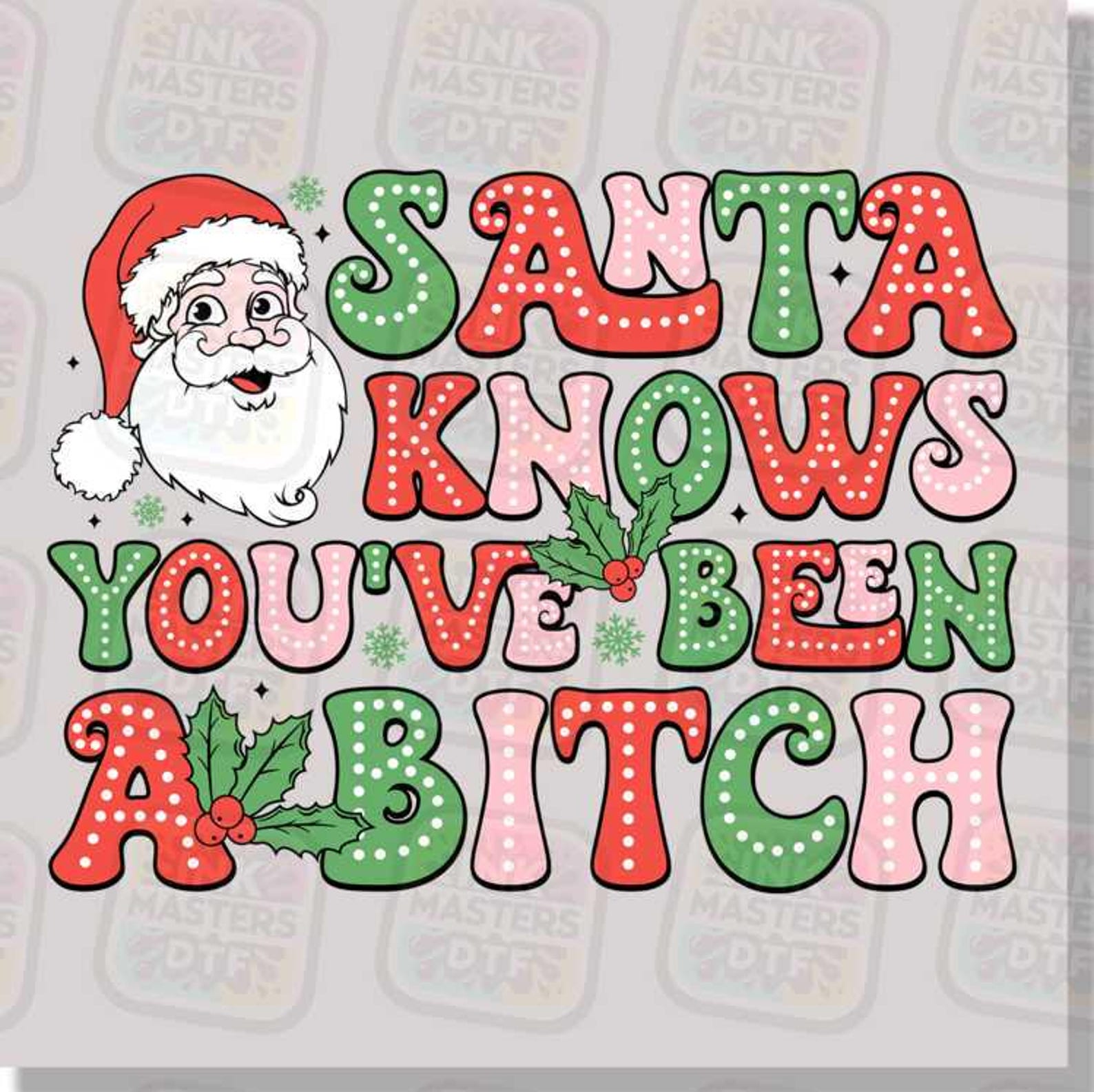 Santa Knows You've Been A Bitch DTF Transfer Etsy