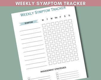 May include: A printable weekly symptom tracker with a list of symptoms and a grid of checkboxes for each day of the week. The tracker also includes a section for management strategies.