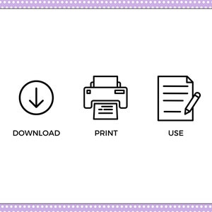 May include: Black and white line art icons depicting the steps to download, print, and use a document. The icons show a downward arrow in a circle, a printer with a sheet of paper, and a sheet of paper with a pencil.
