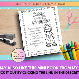 May include: Black and white printable mini book with a title page that says "Jesus and his 12 Disciples". The page has a black and white illustration of Jesus with a quote about his disciples.