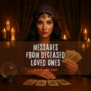 May include: A woman in a turban and jewelry holds tarot cards, with the text "MESSAGES FROM DECEASED LOVED ONES" and "DTAILED-SAME HOUR". A crystal ball and lit candles are in the background, creating a mystical atmosphere.