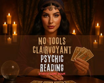 Same Hour Clairvoyant Reading, No Cards, Accurate Psychic Advice
