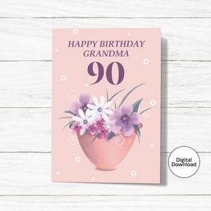 Cartão de feliz aniversário para avó para impressão - 90º aniversário - Flores em um vaso para a avó - Download instantâneo - pdf png jpg