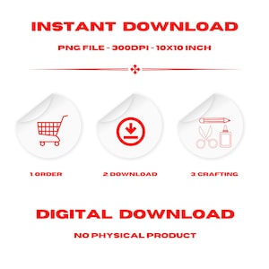 Pu&ograve; includere: Grafica bianca con testo e icone rosse. Il testo recita "DOWNLOAD IMMEDIATO" e "DOWNLOAD DIGITALE". Le icone includono un carrello della spesa, una freccia di download e strumenti per l'artigianato. L'immagine &egrave; etichettata "FILE PNG - 300 DPI - 25,4x25,4 CM" e "NESSUN PRODOTTO FISICO".