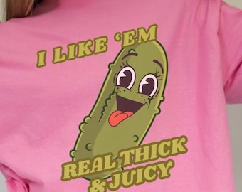 Camiseta de despedida de soltera con pepinillos, grosera, sucia, desquiciada, divertida, camisetas inapropiadas, camiseta ofensiva, regalo de broma sucia, camiseta vergonzosa, el último pepinillo