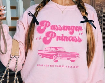 Passenger Princess Crewneck Sweatshirt Hot Girls Hit Curbs Hot Girls Hit Cubs Passenger Princess Gen Z Shirt Teenage Girl Gifts Preppy Stuff