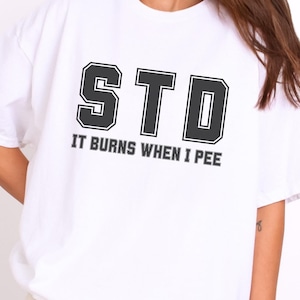 Rude Dirty Unhinged Shirt Inappropriate Shirts Funny Shirt For Her Offensive Shirt Gag Joke Gift Embarrassing Shirt Raunchy Shirt Exchange