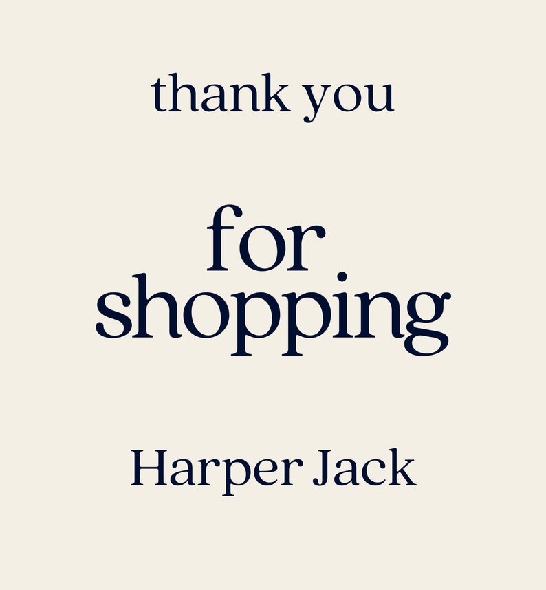 Thank You For Shopping Harper Jack!