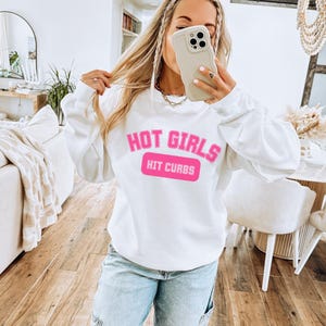 Hot Girls Hit Cubs Sweatshirt Hot Girls Hit Curbs Passenger Princess Womensclothing Varsity Sweatshirt Preppy Stuff Gen Z Im Just A Girl