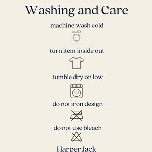 Washing and care instructions -
machine wash cold, turn item inside out, tumble dry on low, do not iron design, do not use bleach