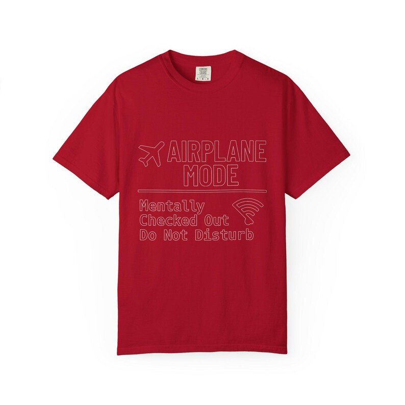 Airplane Mode T-shirt, Casual Wear, Unique Gift for Travelers, Vacation Shirt, Relaxation Attire, Fun Graphic Tee mental health image 7