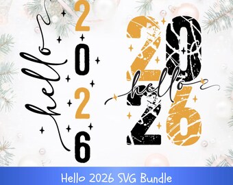 Hallo 2026 SVG Bundle | Frohes Neues Jahr 2026 SVG | Neujahr Cut Dateien für Cricut & Silhouette | Svg Png Eps Dxf