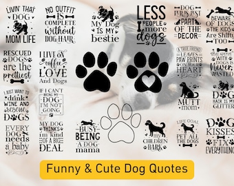 Funny Dog Quotes SVG Bundle | Pet Lover SVG Pack | Cute Dog Mom Cricut Files | Puppy Quote Png Dxf Eps