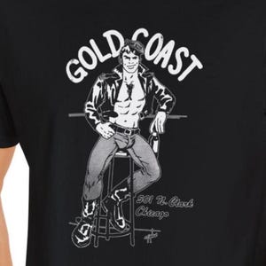 Gold Coast, Chicago. Vintage Gay Leather Bar Tee, Retro Queer Pride, Tom of Finland era, LGBTQ History, Hot shirt for Clubs, Parties, Daddy