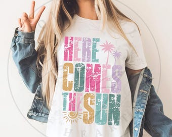 Here Comes The Sun PNG, Summer png, Retro Summer png, Grunge Summer png, Beach png, Trendy summer Png, Summer Sublimation Designs