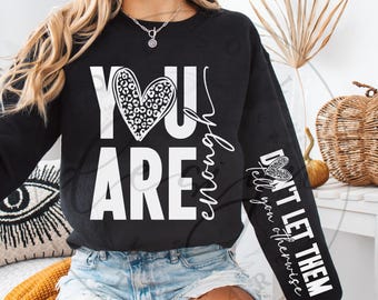 You Are Enough SVG PNG, Inspirational Svg, Positive Quote Svg, Positive Svg, Motivational Svg, Mental Health Svg, Self Love Svg Png