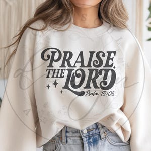Lodate il Signore SVG PNG, Cristiano SVG, Fede SVG, Design di maglietta alla moda, Versetti della Bibbia SVG, Dio è buono SVG, Design a sublimazione retrò