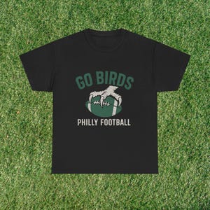 Go Birds T-Shirt | Philadelphia Eagles, NFL Football Tee, Philly Fan Shirt, Game Day, Eagles Nation, Unisex Sports Apparel