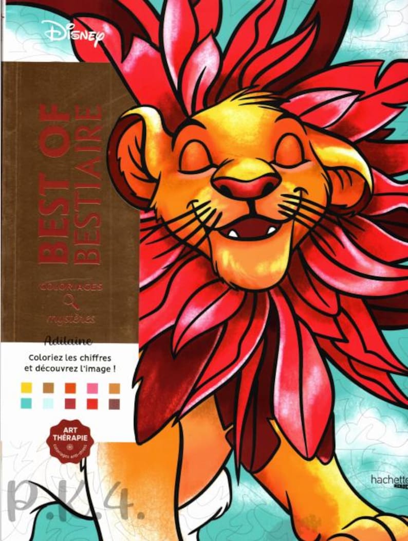 May include: A Disney coloring book titled "Best of Bestiaire" featuring a smiling lion illustration with a red mane. The book cover has text in French, including "Coloriages & Myst&egrave;res" and "Coloriez les chiffres et d&eacute;couvrez l'image!"