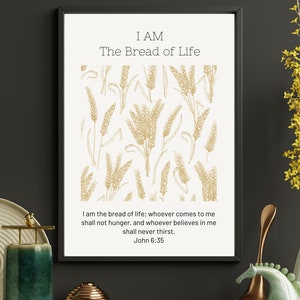 I Am the Bread of Life Printable Digital Design Biblical Wall Art