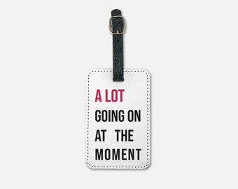 Swifties!Taylor Swift A Lot Going OnAt The Moment Luggage Tag w/Buckle