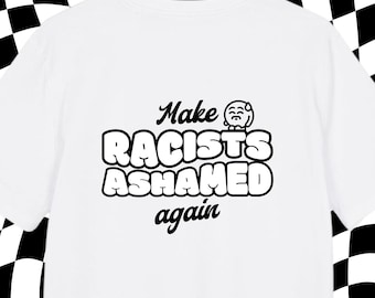 T-Shirt Fck Nzs | T shirt saying | Make Racists Ashamed Again T-Shirt | T Shirt Print | Anti Afd | Fck Nzs | Fck Afd | T-shirt unisex