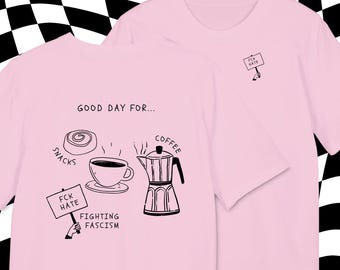 T shirt saying | T-Shirt "Good day for fighting Facism" | T Shirt Print | T-shirt women | T-shirt men | Anti Afd | Fck Nzs | Fck Afd