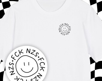 Camiseta "Fck Nzs" | Camiseta diciendo | Impresión de camiseta | Anti Afd | Fck Nzs | Fck Afd