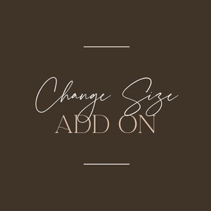 Change Size Add On