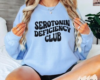 Sudadera de cuello redondo del Club de Deficiencia de Serotonina, suéter de concienciación sobre la salud mental, suéter inspirador para hombres y mujeres, regalo de autocuidado para ella y él.