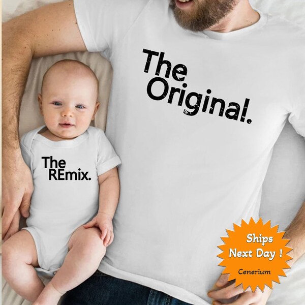 The Original | The Remix, Shirt Set, New Dad, Father And Baby, Dad's Legacy, Dad And Child, Father’s Day, Generations, Dad And Baby Girl