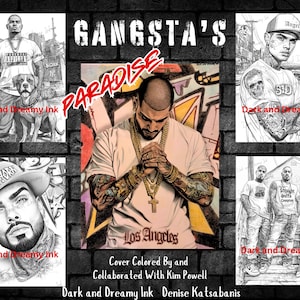 May include: A black and white illustration of four men with tattoos and various hairstyles. The men are wearing clothing with text that reads "New York", "Angel", "510", and "Straight Outta Compton". The title "Gangsta's Paradise" is written in red and white letters. The text "Dark and Dreamy Ink" appears in the bottom corners of each image.