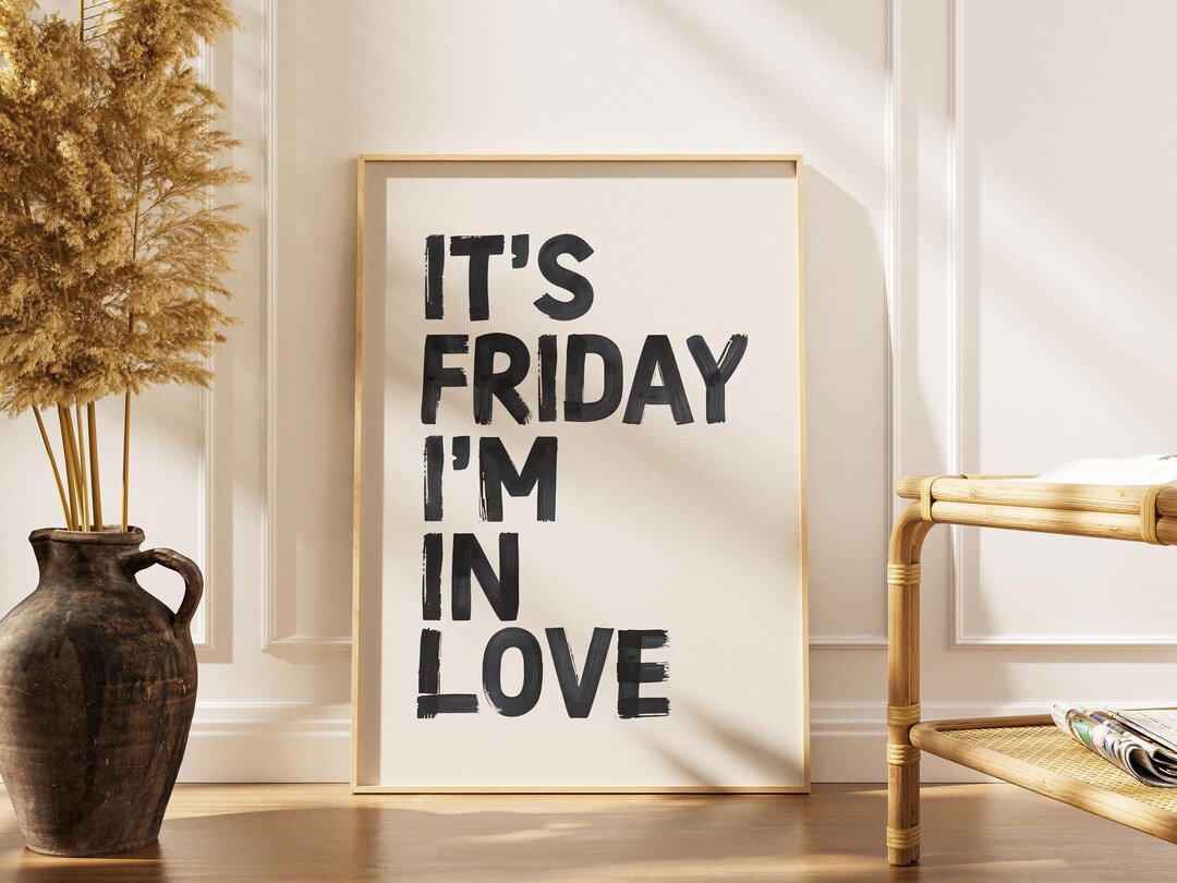Tgif Abstract Its Friday I'm in Love - Funny Poster Print - Funny Home Humour Art ...