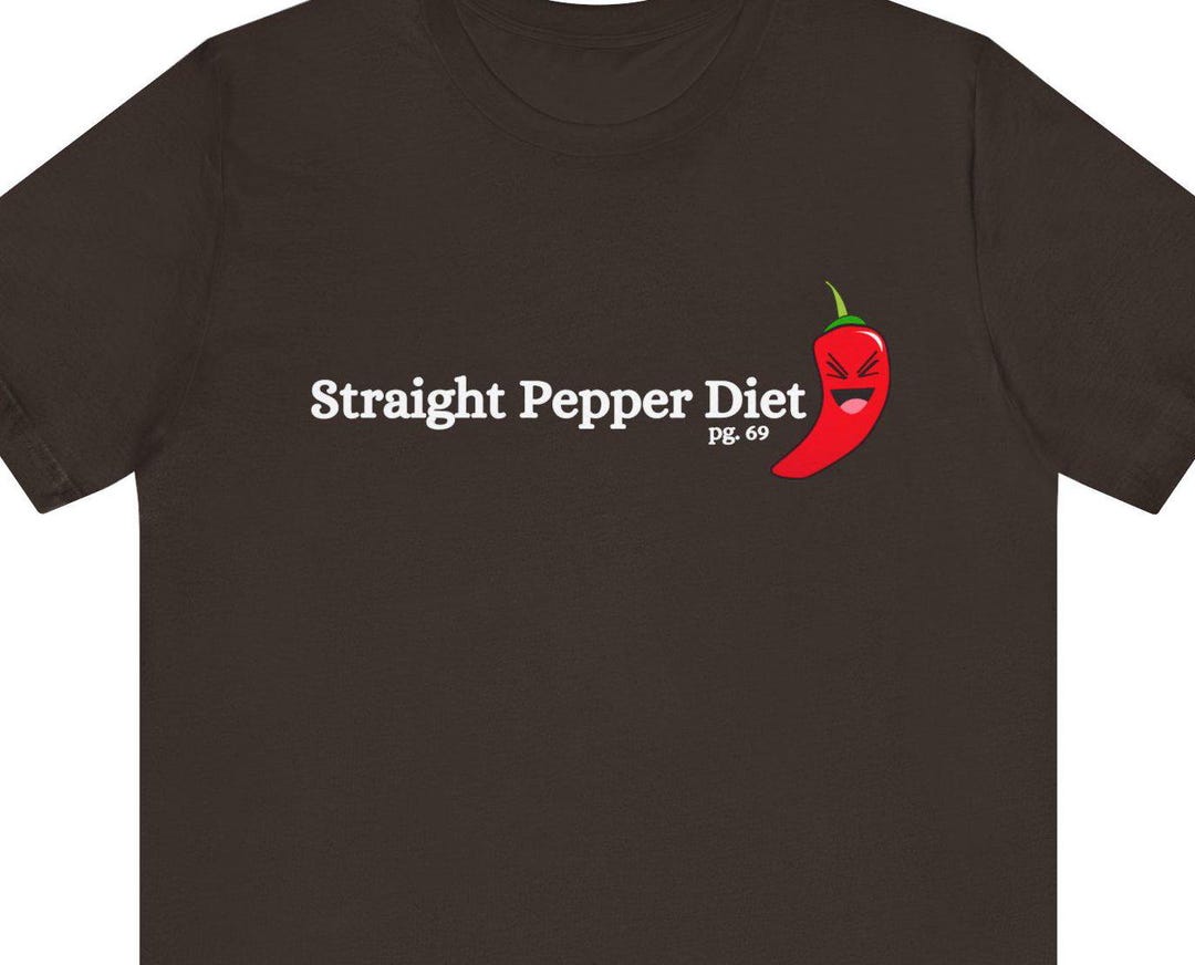 Straight Pepper Diet Tshirt Funny Recovery Tee Etsy