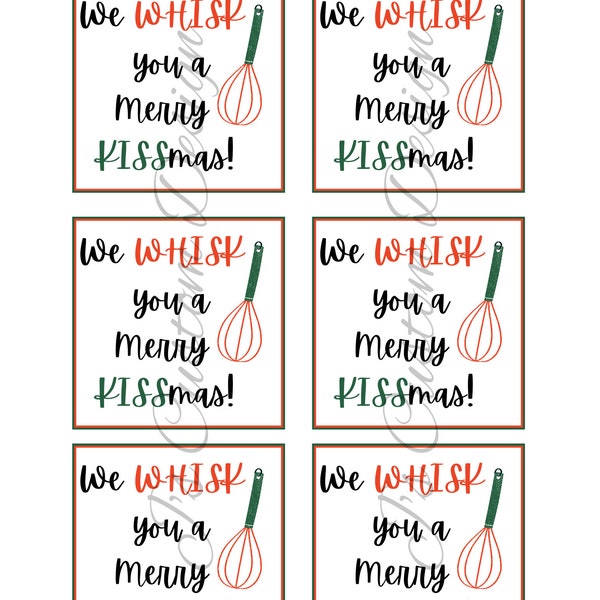 Whisk you a Merry Kissmas tag, 3x3 tag, gift for her, gift for him, printable tag, instant download, 6 tags per page