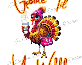 Engloutissez jusqu'à ce que vous wobble png, png de dinde à la mode, conception numérique de dinde, png de jour de dinde, png de thanksgiving, conception drôle de chemise de thanksgiving