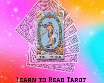 May include: A colorful background with a tarot card, The World, featuring a woman standing in a wreath with a wand in each hand. The text "LEARN TO READ TAROT GUIDE" is written below the card.