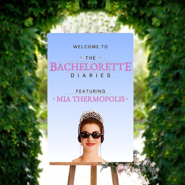 Editable Bachelorette Welcome Sign- Princess Diaries- Bachelorette Party- Digital Download