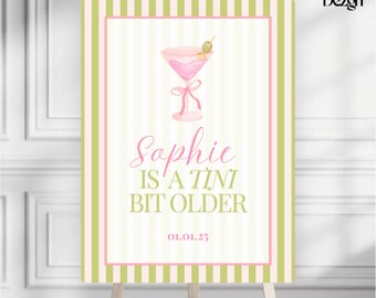 A Tini Bit Older Welcome Sign, Birthday Welcome Sign, Cocktail Martini Sign, Coquette, Bow, Digital Template
