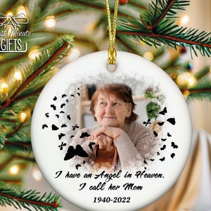 I Have An Angel In Heaven Ornament, Mom Loss Ornament, Custom Memorial Ceramic Ornament, Customized Photo Mom Remembrance Acrylic Ornament