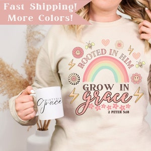 Christian Sweatshirt Crewneck Grow in Grace Bible Verse Crewneck Sweatshirt Jesus Sweater Christian Girl Sweatshirt Gift for Christian Gifts
