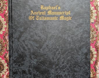 Raphael&#39;s Ancient Manuscript of Talismanic Magic, Occult, Grimoire, Witchcraft