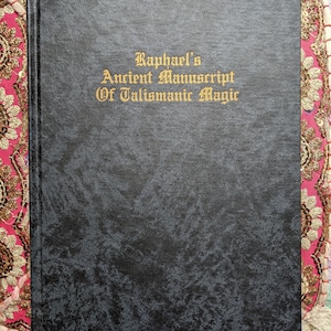 Raphael&#39;s Ancient Manuscript of Talismanic Magic, Occult, Grimoire, Witchcraft