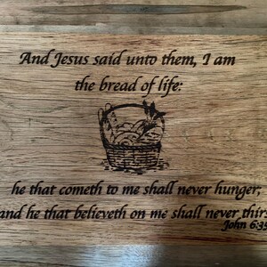 I am the bread of life. cutting board/decor