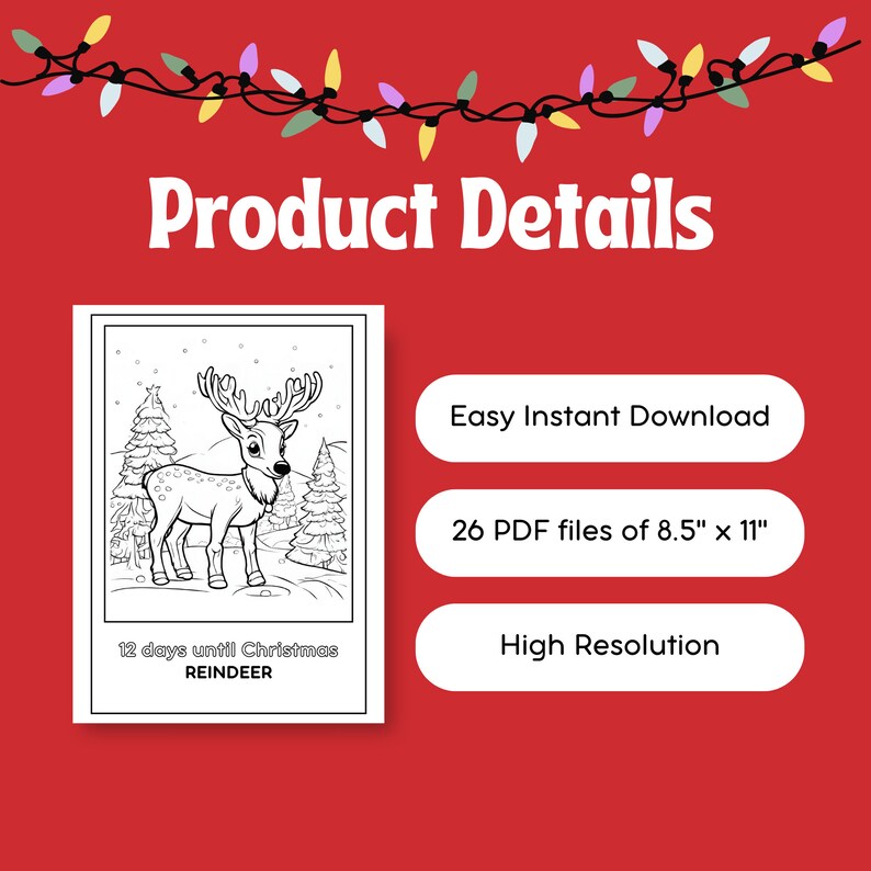 May include: A black and white illustration of a reindeer in a snowy forest. The image is part of a printable coloring book for children. The text "12 days until Christmas" and "REINDEER" is included in the image.