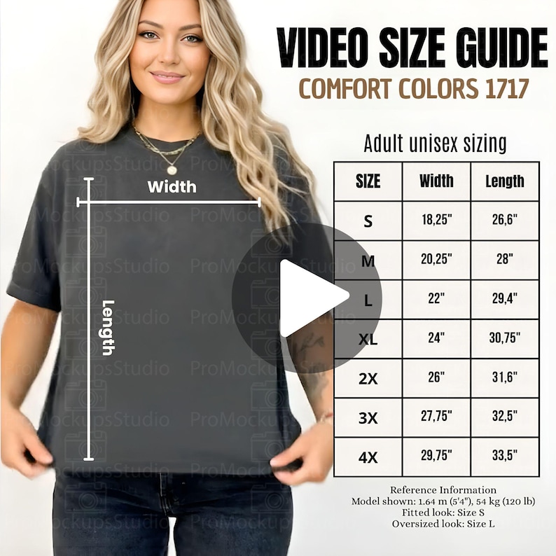 May include: A woman wearing a dark gray t-shirt. The image includes a video size guide for Comfort Colors 1717 adult unisex sizing, with measurements in inches for sizes S through 4X. The model is 5'4" and 120 lbs.