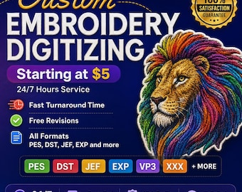 May include: A promotional graphic for custom embroidery digitizing services. The image features a colorful lion's head with a rainbow mane. Text includes "Custom Embroidery Digitizing," "Starting at $5," and details about service features, including fast turnaround and free revisions.