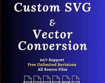 Custom Photo to SVG Vector Conversion: Logo, Image to Cricut File (ai, eps, pdf)