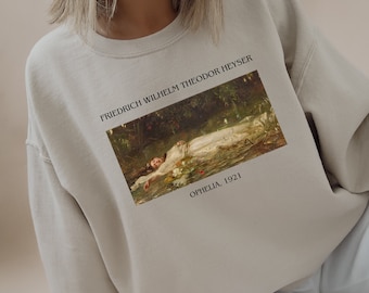 Ophelia Painting Sweatshirt Light Academia Shirt Fine Art Major Gift Indie Clothing Bookish Sweater Dark Academia Cottage Core Sweatshirt
