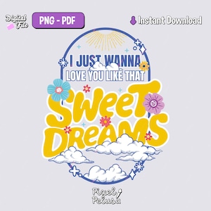 I jus wanna love you like that | sweet dreams | kpop PNG | Digital file Kpop Stickers | kpop decal